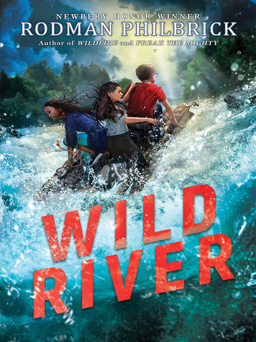 Title details for Wild River by Rodman Philbrick - Available